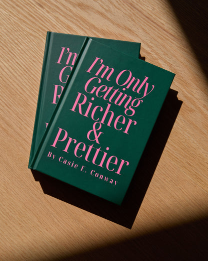 I’m Only Getting Richer & Prettier: Money Manifestation Journal